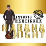 Disponibile Habana Night il nuovo disco di Antonio Martignon