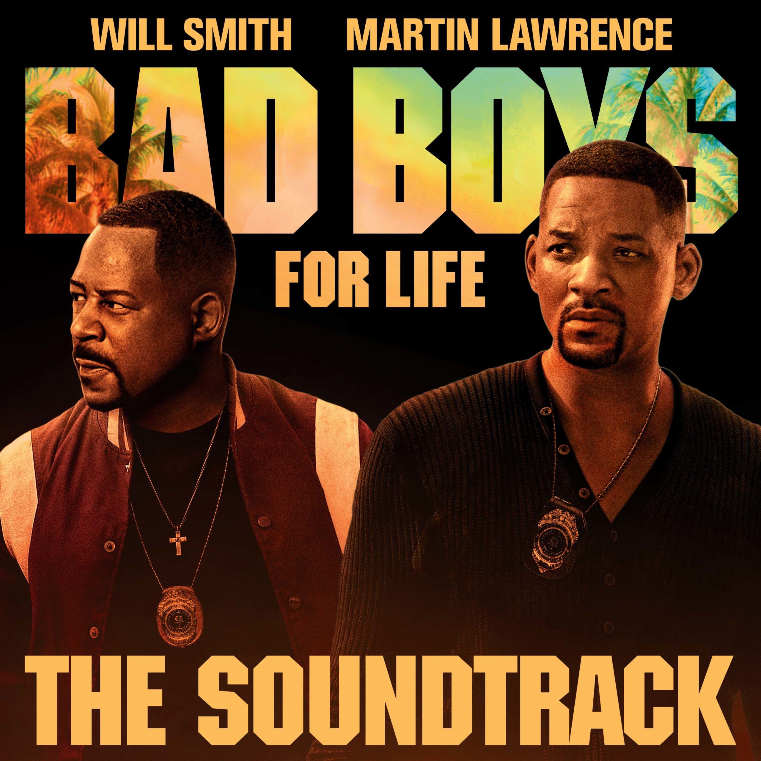 In uscita la colonna sonora di “BAD BOYS FOR LIFE”