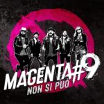 “Non si può” è il singolo di esordio dei MAGENTA#9