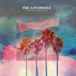 The Lovepools: il nuovo singolo è “White Lies & Palm Trees”