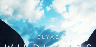 Elyaz: è uscito “Wildlands”