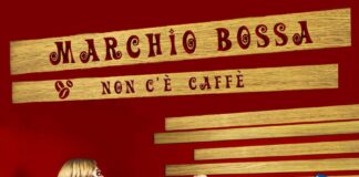 MARCHIO BOSSA: il nuovo singolo è “NON C’È CAFFÈ” (Feat. Maria Enrica Lotesoriere, Pippo Lombardo)