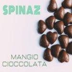 Spinaz: fuori il brano “Mangio Cioccolata”