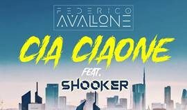 FEDERICO AVALLONE feat. SHOOKER: “CIA CIAONE” è il nuovo singolo