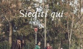 Le Ipotesi: “Siediti Qui”
è il singolo che anticipa la pubblicazione dell’album