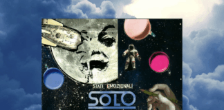 SOLO propone il nuovo brano ispirato dalla elektronische musik “Stati emozionali”
