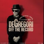 FRANCESCO DE GREGORI torna live con “OFF THE RECORD”