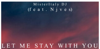 “Let me stay with you” è il nuovo singolo di Misteritaly DJ