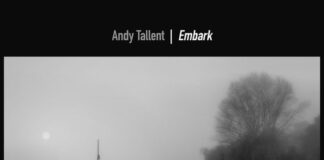 “Embark” è il nuovo singolo del pianista e compositore Andy Tallent