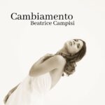 Esce in digitale “Cambiamento” della cantautrice siciliana Beatrice Campisi