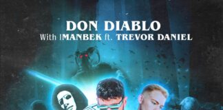 DON DIABLO, IMANBEK e TREVOR DANIEL: in radio il nuovo singolo “KILL ME BETTER”