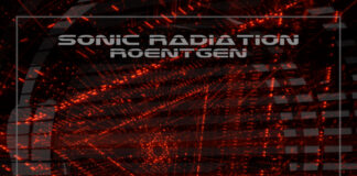 Sonic Radiation: fuori il nuovo singolo “Roentgen”