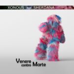 Xonous feat. Sherdana in radio con “Venere contro Marte”