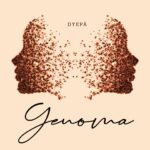 “Genoma” è il primo singolo di Dyepá