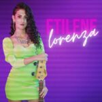 Esce in radio “ETILENE”: il nuovo singolo di LORENZA