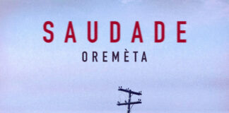 “Saudade” è l’album d’esordio degli Oremèta