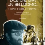 “DICE CHE ERA UN BELL’UOMO… – Il genio di Dalla e Pallottino”: il nuovo libro di MASSIMO IONDINI
