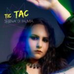 Serena Di Palma fuori con il suo primo singolo “Tic Tac”