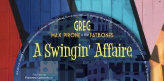 “A SWINGIN’ AFFAIRE”: il nuovo album di Greg, Max Pirone & the Fatbones