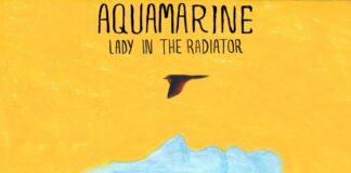 “Aquamarine” è il primo singolo dei Lady in the Radiator