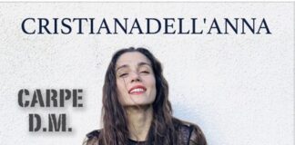 Cristiana Dell’Anna debutta con “Carpe D.M.”