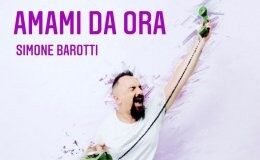 SIMONE BAROTTI: “Amami da ora” è il nuovo brano