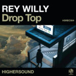 “Drop top”: il nuovo singolo di Rey Willy
