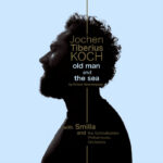 “Old Man and the Sea” è il nuovo progetto discografico di Jochen Tiberius Koch