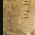 “L’ORO DEL SUONO”: il nuovo libro di FRANCO MUSSIDA