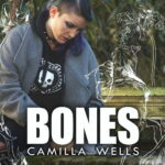 CAMILLA WELLS: in uscita il nuovo singolo “BONES”
