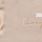 “LOOP” è il nuovo singolo di SABBA