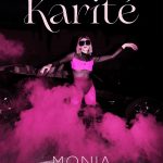 MONIA: fuori il nuovo singolo “Karité”
