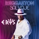 Online il video di “REGGAETON SALVAJE”: il singolo per l’estate 2021 di Eris