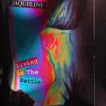 Jaqueline: esce il nuovo singolo “Living in the battle”