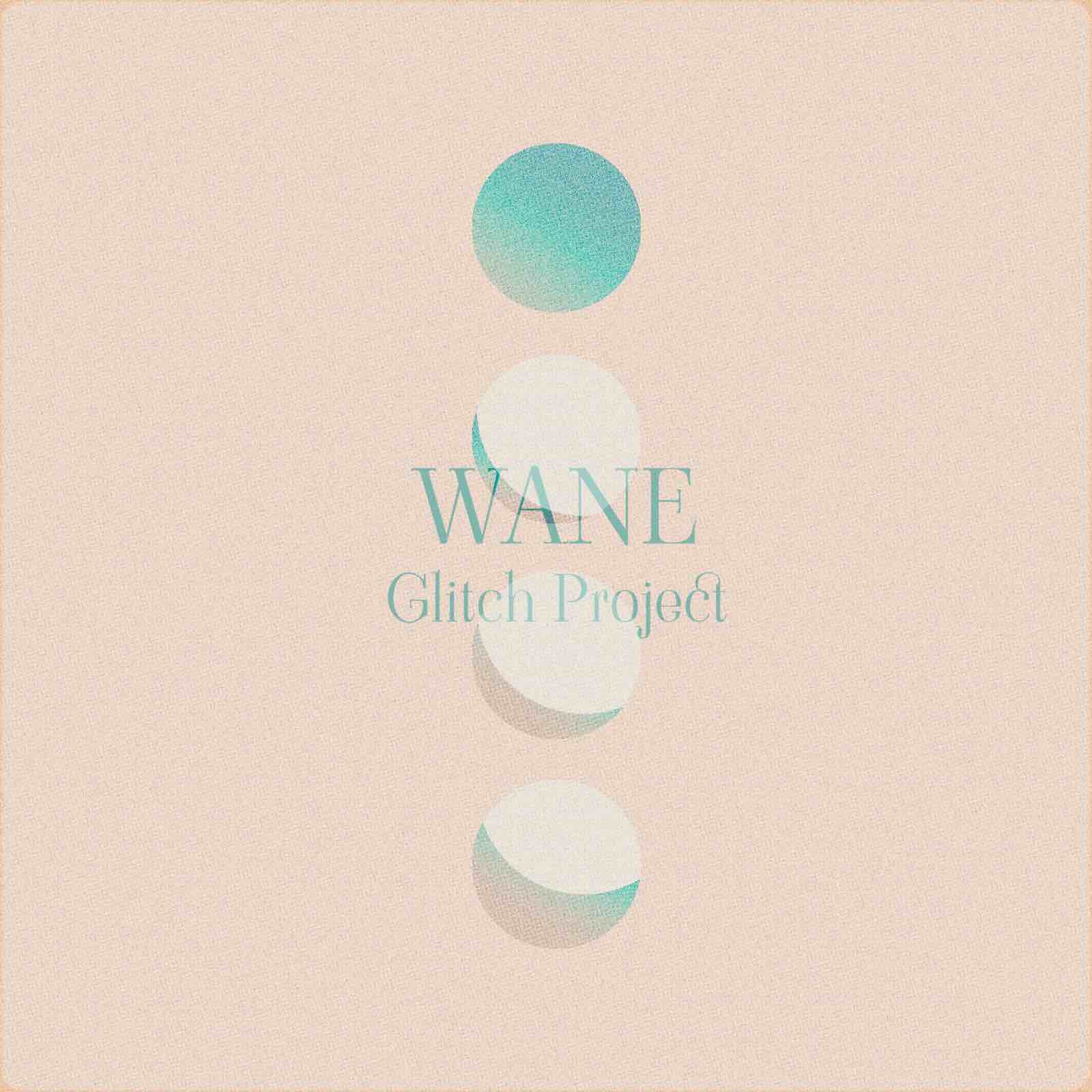 “Wane”: il nuovo singolo del duo femminile Glitch Project