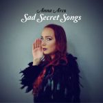 Anna Arco: esce il nuovo album “Sad Secret Songs”