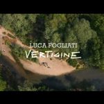 LUCA FOGLIATI: “Vertigine” è il nuovo singolo e video