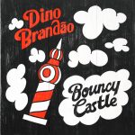 Dino Brandão: fuori il nuovo “Bouncy Castle”