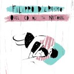 “Quel cd dei National” è il nuovo singolo di Filippo D’Erasmo