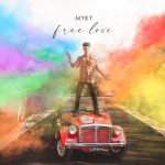 “Free Love”: il nuovo singolo di Myky