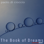 “The Book of Dreams” è il nuovo album di Paolo Di Cioccio