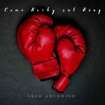 “Come Rocky sul ring”: il nuovo singolo del cantautore Enzo Antonino