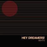 “Hey Dreamers!” è l’album di esordio del duo Bento