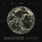 L’EDERA: disponibile in radio e digitale “BUCHI NERI”