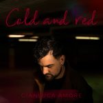 GIANLUCA AMORE torna con “COLD AND RED”