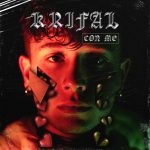 “CON ME”: il nuovo singolo di KRIFAL