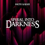 Demiurgo: fuori il nuovo singolo “Spiral into Darkness”