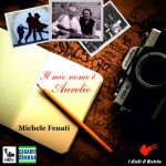 MICHELE FENATI: “Il mio nome è Aurelio” è il nuovo brano