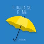Arriva il video di “Pioggia Su Di Me” di LUVESPONE