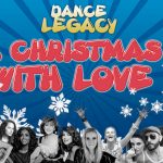 Dance Legacy: fuori il nuovo singolo “A Christmas With Love”